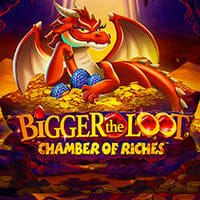 Bigger The Loot Chamber of Riches in All Slots