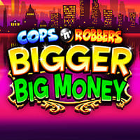 Cops N Robbers Bigger Big Money in Inspired